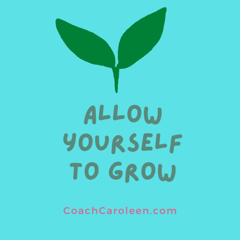 2021-10-20 Allow Yourself to Grow