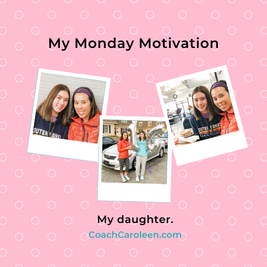 Coach Caroleen - Monday Motivation - daughter