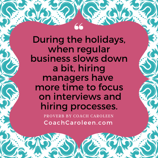 Job hunting during the holidays by Coach Caroleen